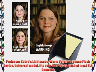 Professor Kobre's Lightscoop Warm Version Bounce Flash Device Universal model fits over the