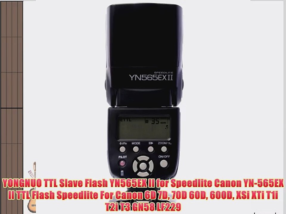 YONGNUO TTL Slave Flash YN565EX II for Speedlite Canon YN565EX II TTL
