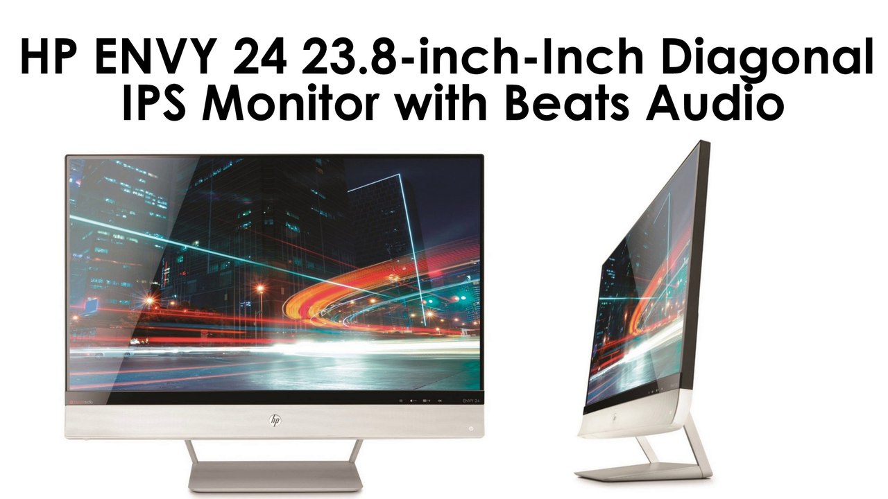 HP ENVY 24 23.8-inch-Inch Diagonal IPS Monitor with Beats Audio