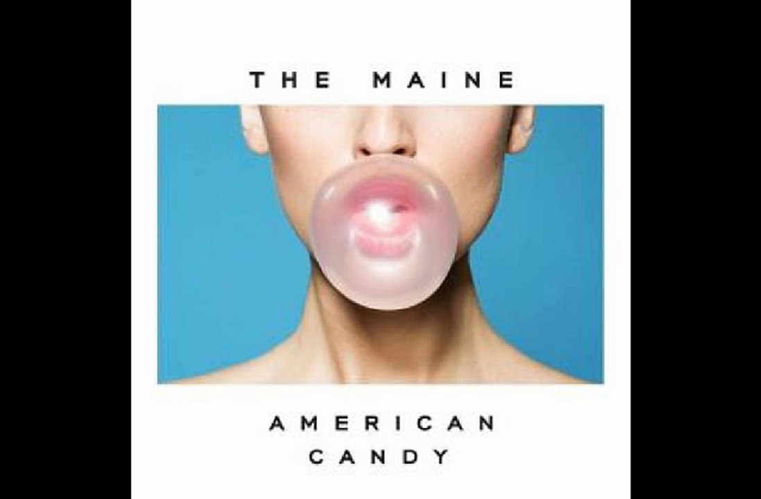 American Candy- The Maine (Full Album)