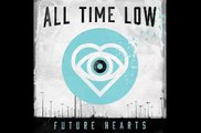 All Time Low - Future Hearts (Full Album)