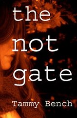 Download The Not Gate by Tammy Bench 📚 – Free PDF & EPUB Mirrors