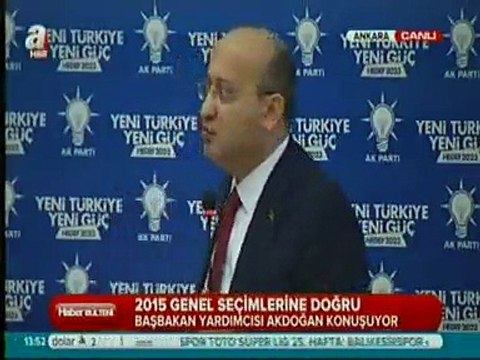 Başbakan Yardımcısı Yalçın Akdoğan, 2015 Genel Seçim Süreçini Değerlendirdi