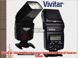 Vivitar DF-293-CAN TTL LCD Bounce Zoom Swivel DSLR AF Flash for Canon