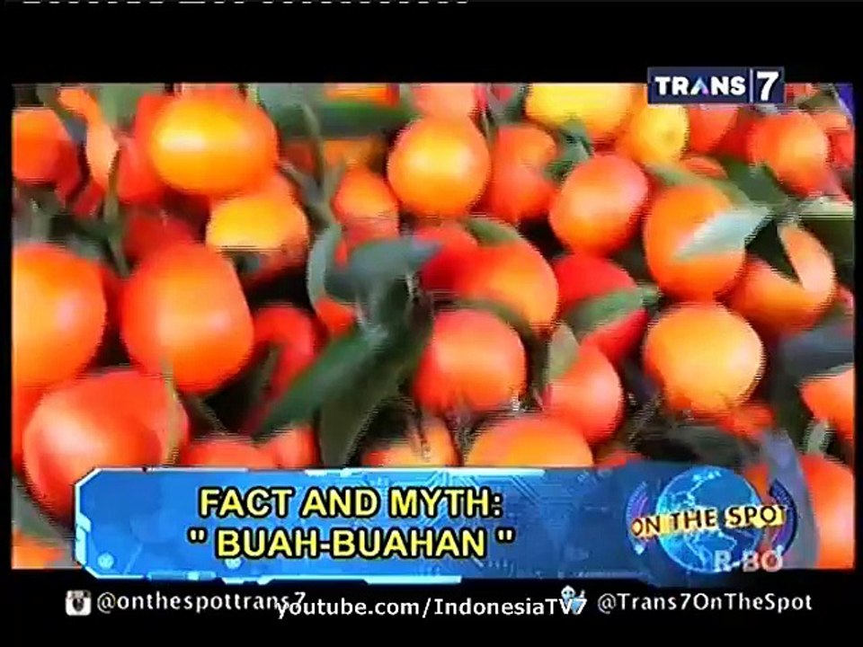 On The Spot Fact and Myth Buah Buahan 31 Maret 2015