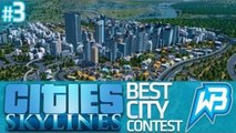 #BillVille - CITIES SKYLINES: Best City Contest!! #3