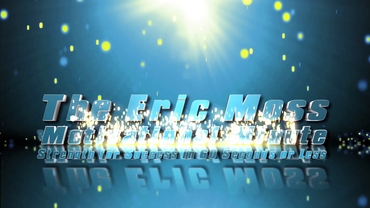 Motivational Speaker - Eric Moss Motivational Minute episode 2 "The power within part 2"