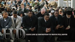 Watch Selma Full Movie Streaming Online (2014) 1080p HD P.u.t.l.o.c.k.e.r