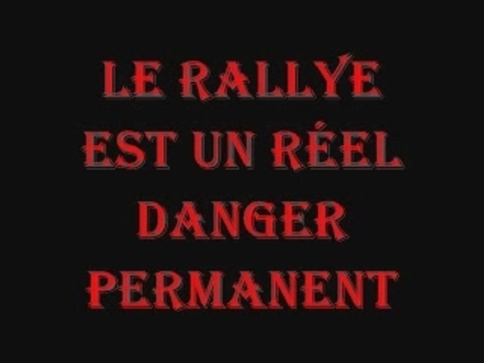 Le danger du rallye