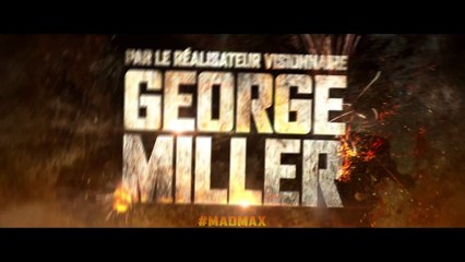 Mad Max : Fury Road (2015) - Teaser "Retaliate" [VOST-HD]