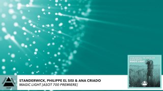 Standerwick Philippe El Sisi & Ana Criado - Magic Light [Live ASOT700 ]