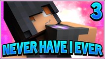 Never Have I Ever [Ep.3]
