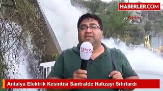 Antalya Elektrik Kesintisi Santralde Hafızayı Sıfırlardı