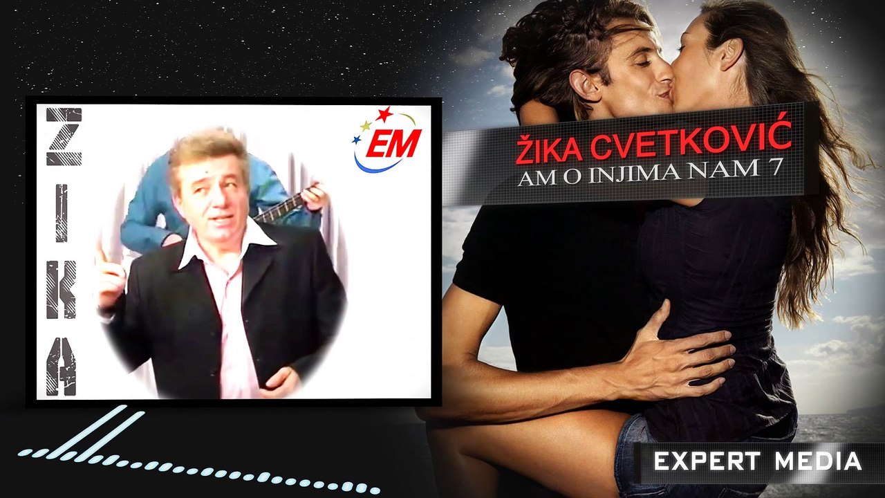 ZIKA CVETKOVIC - Am o injima nam 7