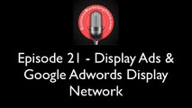BMS21 - Display Ads & Google Adwords Display Network