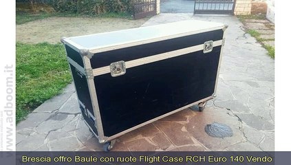 BRESCIA, BAULE CON RUOTE FLIGHT CASE RCH EURO 140 - Video Dailymotion