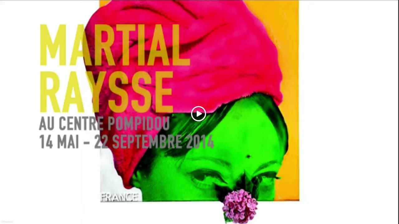 Bande annonce de l'événement "Martial Raysse" a...