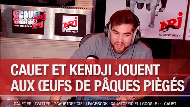 Cauet et Kendji jouent aux Œufs de Pâques piègés - C'Cauet sur NRJ