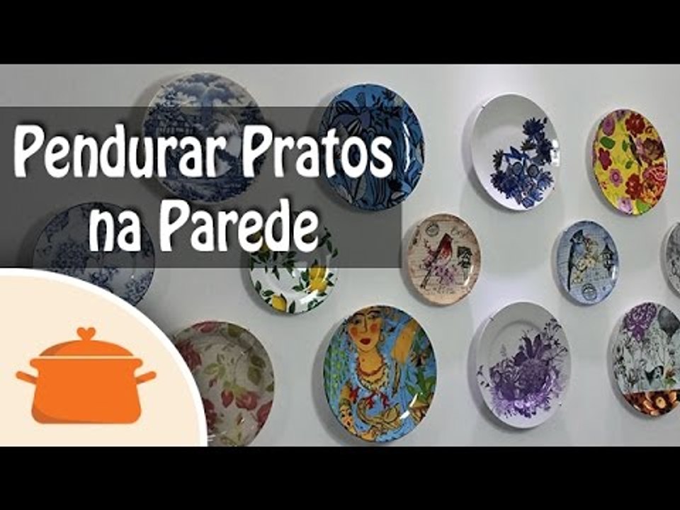 Como Pendurar Pratos na Parede