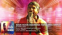 Main Hoon Deewana Tera