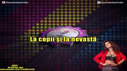 ADDA - Nu plange Ana