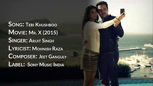Teri Khushboo Song Lyrics - Arijit Singh - Mr. X (2015) - Video Dailymotion