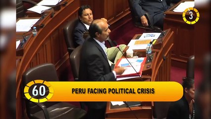 In 60 Seconds : Political Crisis in Peru