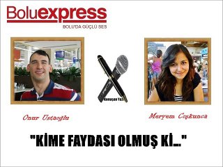 KİME FAYDASI OLMUŞ Kİ…
