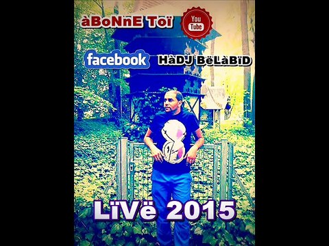 Cheb BiLaL Sghir - En Live (2015-Mars-23)- WacH TSWA DENYA BLA BIK