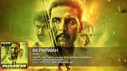 Beparwah Full Song - Baby [2015] - Akshay Kumar