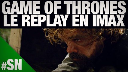 Game of Thrones en IMAX et avant-goût de saison 5
