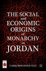 Download The Social and Economic Origins of Monarchy in Jordan ebook {PDF} {EPUB}