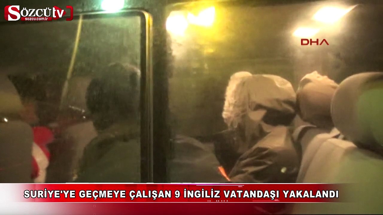 9 İngiliz vatandaşı yakalandı