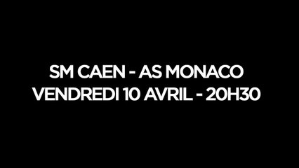 Bande-annonce SMCaen - AS Monaco