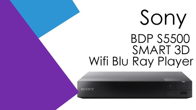 Sony BDP S5500 SMART 3D Wifi Blu Ray Player