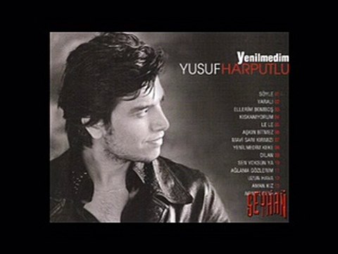 Yusuf Harputlu - Aglama Gözlerim
