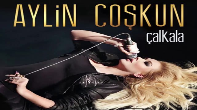 Aylin Coşkun - Çalkala (2015)