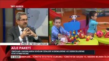 Prof.Dr. Necdet Ünüvar, TRT Haber Kanalında   Aile Paketi Kanun Tasarısını Konuştu