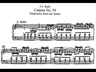 Bach: Cantata BWV 54, "Widerstehe doch der Sünde" A Scholl