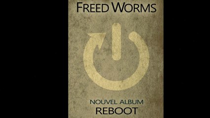 Freed Worms - Homeless Kid - Pigalle - Sans Réserve - Périgueux