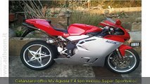 CATANZARO, MAIDA   MV AGUSTA  F4 TIPO VEICOLO SUPER SPORTIVE CC 998