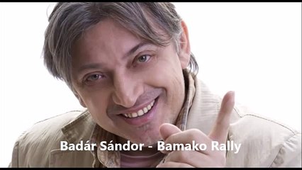 Badár Sándor - Bamako Rally