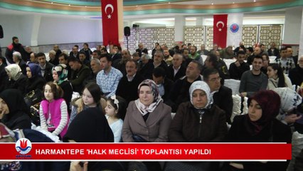 FAZLI KILIÇ HARMANTEPE 'HALK MECLİSİ'NDE VATANDAŞLA BİR ARAYA GELDİ