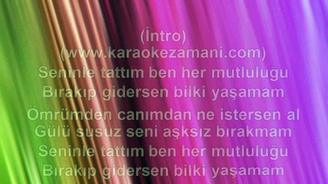 Baha - Gülü Susuz Seni Aşksız Bırakmam - 2010 TÜRKÇE KARAOKE