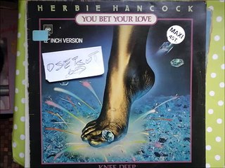 HERBIE HANCOCK -KNEE DEEP(RIP ETCUT)CBS REC 79