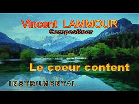 Vincent LAMMOUR compositeur LE COEUR CONTENT Instrumental