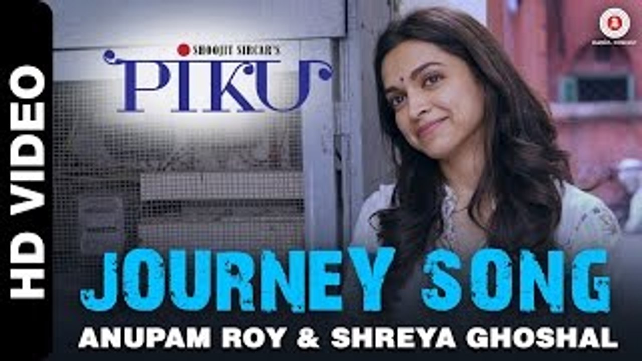 Journey (Piku) HD Video Song