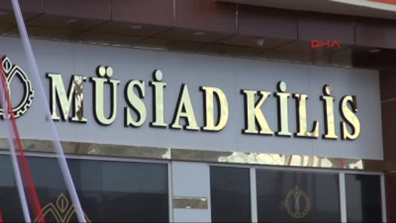 Kilis Müstakil Sanayici ve İşadamları Derneği Açılışı Yapıldı