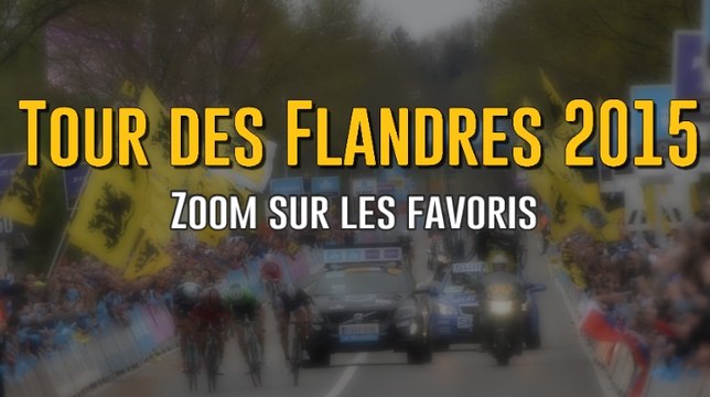 Tour des Flandres 2015 - Zoom sur les favoris