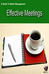 Download A Guide to Better Management Effective Meetings ebook {PDF} {EPUB}